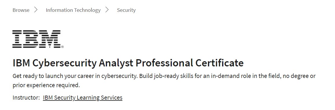 best information security course- IBM Cybersecurity Analyst Professional Certificate