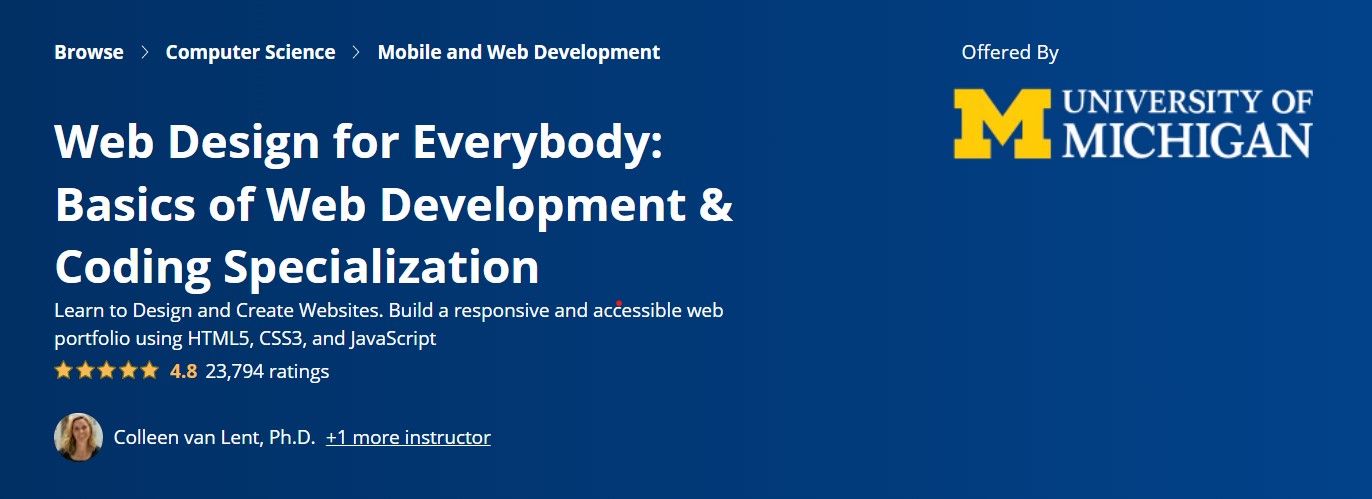 Web Design for Everybody: Basics of Web Development & Coding Specialization – University of Michigan on Coursera